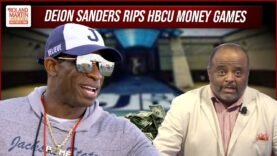 Deion Sanders is right! HBCUs, Stop being football sharecroppers! | Roland Martin