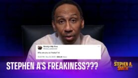 Fan inquires about Stephen A’s freakiness, more fan questions