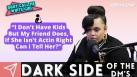 I Don’t Have Friends But My Friend Does, If She Ain’t Acting Right, Can I Tell Her?