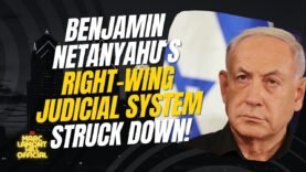 ISRAEL Supreme Court OVERRULES Netanyahu’s Right Wing Judicial Reforms!!!