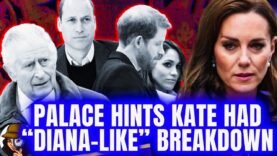 Palace Hints Kate Had “Diana-Style” Breakdown|Post Article Saying They Want Harry Back NOW