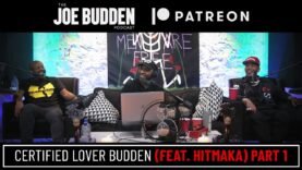 Patreon Exclusive | Certified Lover Budden (feat. Hitmaka) Part 1