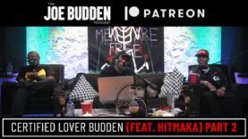 Patreon Exclusive | Certified Lover Budden (feat. Hitmaka) Part 2
