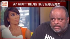Stupid A$$ Comment: Roland Rips Fox’s Harris Faulkner For Hillary’s ‘Hate’ Helped Make MAGA Remark