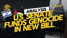 U.S. Senate Funds Genocide in Gaza By Passing Pro-Israel Spending Bill