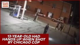 Video Shows 13-Year-Old Had Hands Up When Shot In The Back By Chicago Cop | Roland Martin