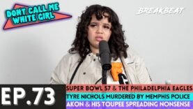 DCMWG Talks Super Bowl 57, Tyre Nichols Murdered By Memphis Police & Akon’s Toupee