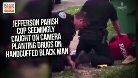 Jefferson Parish Cop Seemingly Caught On Camera Planting Drugs On Handcuffed Black Man