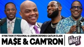 LEBRON JAMES & CHARLES BARKLEY DEFENDING CAITLIN CLARK & KYRIE TOOK IT PERSONAL | S4. EP24
