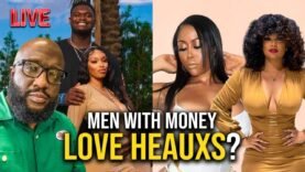 Men With Money LOVE Tricking On Heauxs… Look At Zion Williamson, Paul Pierce, Finessing Is Real