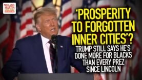‘Prosperity To Inner Cities’? Trump Says He’s Done More For Blacks Than Every Prez Since Lincoln
