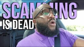 Scamming Is Dead, Just Like Selling Drugs | F*ck Fast Money, Get Mailbox Money