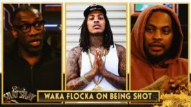 Waka Flocka on being shot & robbed: ‘That Waka died that day’ | Ep. 67 | CLUB SHAY SHAY