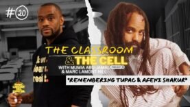 #20 Remembering Tupac & Afeni Shakur | The Classroom & The Cell Podcast