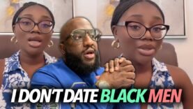 “Black American Men Are Low Standard, Came For Me Because I’m Dark-Skinned,” Woman Talks Preferences