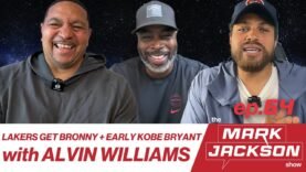 BRONNY JOINS LEBRON JAMES ON LAKERS: ALVIN WILLIAMS JOINS US |S1 EP64