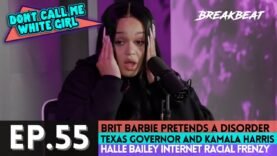 DCMWG Talks Brit Barbie Pretends A Disorder, Texas Governor & Kamala Harris, Halle Bailey + More