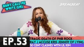 DCMWG Talks PnB Rock, Ray J Accuse Kris Jenner Of Lying, 50 Cent Clashes With Lil Kim + More