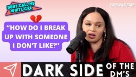 “How Do I Break Up With Someone I Don’t Like?” – DCMWG Dark Side Of DM’S