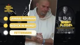 NIGHT SCHOOL: JJ Redick Said N-Word?!, Fetterman is BOUGHT, Bowman Beaten by AIPAC & MORE (6/26/24)