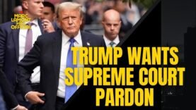 Trump Wants SCOTUS to BAIL HIM OUT of Prison Sentence in Felony Fraud Conviction!!!