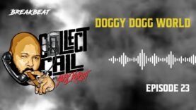 Collect Call With Suge Knight, Episode 23: Doggy Dogg World