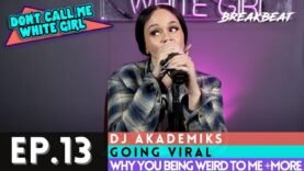 DCMWG talks DJ Akademiks, Going Viral, Why You Being Weird To Me +More – Ep13.”You’re Not Even A DJ”