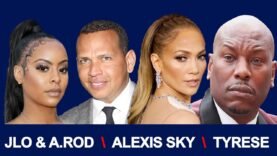 Exclusive | New info on Jennifer Lopez’s Secret Split with Fiance ARod | Tyrese, Alexis Skyy & more!