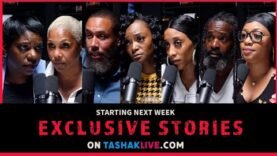 Exclusives! Starting next week on Tashaklive.com