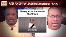 Exposing The REAL History Of British Colonialism, Slavery In The Wake Of Queen Elizabeth’s Death