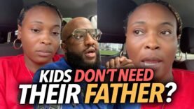 “My Kids Don’t Need Their Father For My Own Happiness,” Black Woman Justifies Hating Former Husband