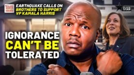 No Comparison: Earthquake Throws Support Behind Harris, BLASTS Hip-Hop Artists’ ‘Clickbait’ Trumping