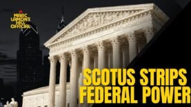 Trump’s Supreme Court Undermines Federal Authority… AGAIN!!!