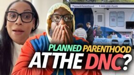 Black Woman Complains Planned Parenthood Pulled Up To Kamala Harris, DNC Offering Free Appointments