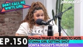 DCMWG Donald Trump, Voting, Sonya Massey’s Murder, Stunna Girl, and More