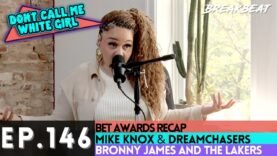 DCMWG Talks BET Awards, Mike Knox & DreamChasers, Presidential Debate, Bronny James, Rick Ross