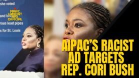 Exposing APAC’s Racist Smear Campaign Against Cori Bush – Dark Money & Dirty Politics Revealed!!!