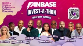 Fanbase Invest-A-thon: w/ Charlamagne Tha God, EYL, Will.I.Am, Jamal Bryant & more. Invest Now.!