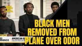 Flying While Black??? 3 Men Sue American Airlines for Discrimination After Removal for Body Odor!!!