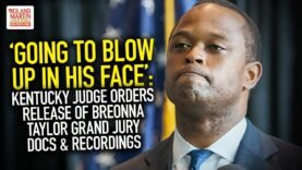 ‘Going To Blow Up In His Face’: Judge Orders Release Of Breonna Taylor Grand Jury Docs & Recordings