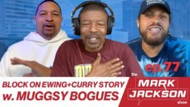 LEGENDARY 5’3 PG MUGGSY BOGUES PICKS HIS G.O.A.T. + TALKS ABOUT HIS BLOCK ON EWING |S1 EP 77