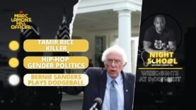 NIGHT SCHOOL: Tamir Rice’s Killer, Sen. Sanders DODGES War Crimes, Hip-Hop’s Gender Politics & MORE!