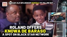Roland Offers 12-Year-Old Knowa De Baraso Show On Black Star Network After He SCHOOLS My Pillow Guy