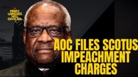 AOC Strikes: Impeachment Charges Against CORRUPT U.S. Supreme Court Justices!!!