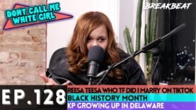 DCMWG Talks Black History Month, KP Growing Up In Delaware, Reesa Teesa Who TF Did I Marry On TikTok