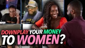 “Downplay Your Money To Women, Tell Them Nothing…” Anton Says Men Need To Stop Spending On Heauxs