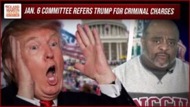 Jan. 6 Panel Refers Trump For CRIMINAL Prosecution | Roland Martin