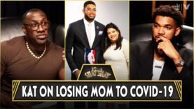 Karl-Anthony Towns On Losing Mom To Covid-19 | CLUB SHAY SHAY