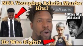 NBA Youngboy Admits Getting People Killed For Money Acknowledging Trap Lore Ross Documentary?