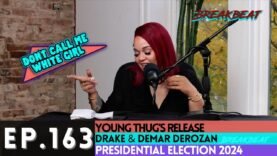 DCMWG Talks Young Thug Release, Drake & Demar DeRozan, Presidential Election & More